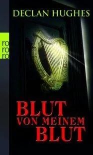 Blut von meinem Blut. Deutsch von Tanja Handels.