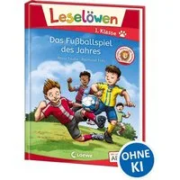 Leselöwen 1. Klasse - Das Fußballspiel des Jahres / Anna Taube