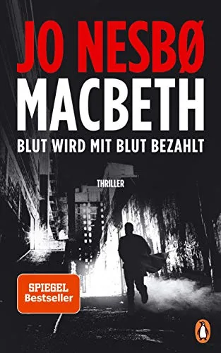 Macbeth: Blut wird mit Blut bezahlt. Thriller