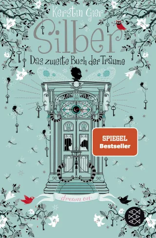 Silber-Trilogie: Silber - Das zweite Buch der Träume: Roman