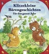 Klitzekleine Bärengeschichten für das ganze Jahr