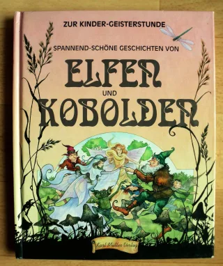 Spannend-schöne Geschichten von Elfen und Kobolden. Zur Kinder- Geisterstunde