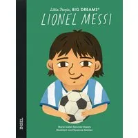 Lionel Messi – Little People, BIG DREAMS (Deutsche Ausgabe) / María Isabel Sánchez Vegara