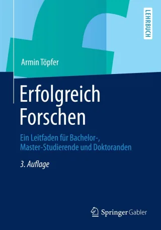 Erfolgreich Forschen (Springer-Lehrbuch)