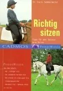 Richtig sitzen: Tipps für mehr Balance beim Reiten [Taschenbuch] [2002] Sommermeier Ina G