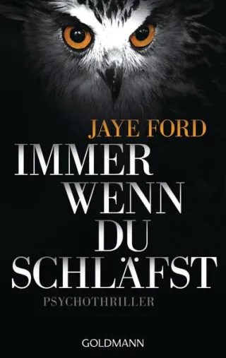 Immer wenn du schläfst: Psychothriller