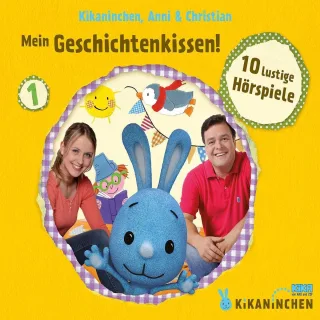 Mein Geschichtenkissen  -Das Kikaninchen-Hörspiel [Audio CD] KikaninchenAnni & Christian