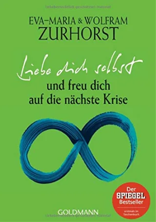 Liebe dich selbst und freu dich auf die nächste Krise [Taschenbuch] [2011] Zurhorst Eva-Maria Zurhorst Wolfram