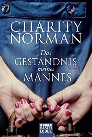 Das Geständnis meines Mannes: Roman