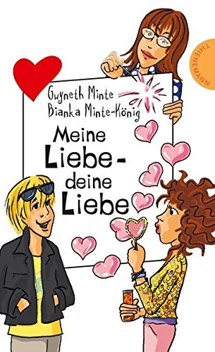 Meine Liebe - deine Liebe [Taschenbuch] [2009] Minte-König Bianka Minte Gwyneth Schössow Birgit
