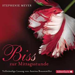 Biss zur Mittagsstunde - Die ungekürzte Lesung: 11 CDs (Bella und Edward Band 2)