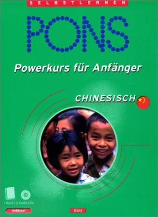 PONS Powerkurs für Anfänger Chinesisch 2 Audio-CDs m. Lehrbuch