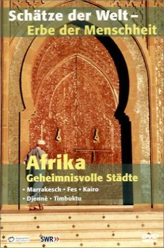 Afrika -Geheimnisvolle Städte. Schätze der Welt -Erbe der Menschheit.