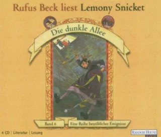 Die dunkle Allee (Eine Reihe betrüblicher Ereignisse Band 6) (4 Audio-CDs)