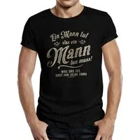 RAHMENLOS® T-Shirt für Männer - Ein Mann tut was er tun muss