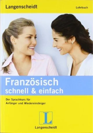 Langenscheidt Französisch schnell & einfach - Set aus Buch 3 Audio-CDs und 1 MP3-CD: Der Sprachkurs für Anfänger und Wiedereinsteiger (Langenscheidt schnell & einfach)
