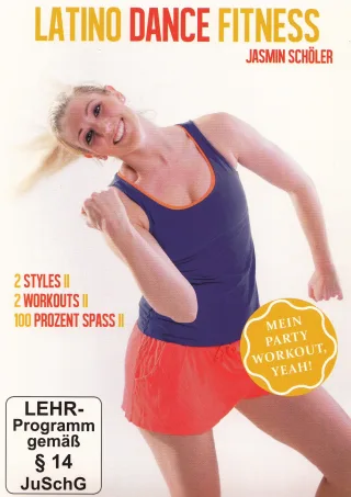Latino Dance Fitness - Das Latin Dance Workout für Einsteiger - Mit Spass trainieren und abnehmen