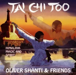 Tai Chi Too [Audio CD] ShantiOliver & Friends