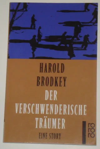Der verschwenderische Träumer : eine Story.
