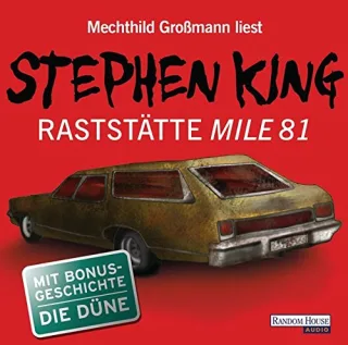 Raststätte Mile 81 & Die Düne [Audio CD] [2012] King Stephen Großmann Mechthild Bergner Wulf