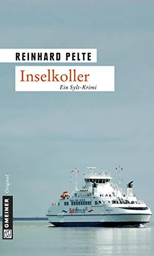 Inselkoller: Ein Sylt-Krimi (Kriminalromane im GMEINER-Verlag)