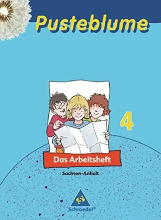Pusteblume Sachunterricht - Ausgabe 2004-2006: Pusteblume. Das Sachbuch - Ausgabe 2005 Sachsen-Anhalt: Arbeitsheft 4