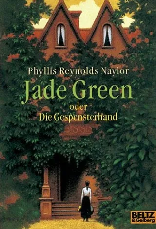 Jade Green oder Die Gespensterhand: Roman (Gulliver)