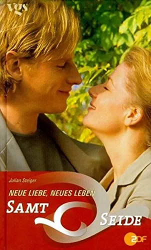 Samt & Seide Neue Liebe neues Leben