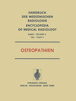 Osteopathien (Handbuch der medizinischen Radiologie   Encyclopedia of Medical Radiology)