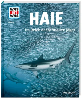 Haie. Im Reich der schnellen Jäger (WAS IST WAS Sachbuch Band 95)
