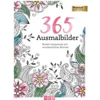 365 Ausmalbilder / diverse, Kreativ entspannen mit wunderschönen Motiven, Premium Edition