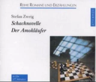 Schachnovelle /Der Amokläufer: Ungekürzte Lesung