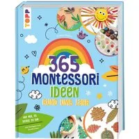 Montessori - 365 Kreativideen rund ums Jahr / Beatrice Wagner