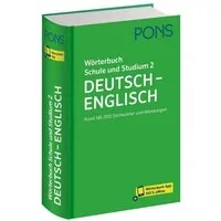PONS Wörterbuch Schule und Studium Deutsch - Englisch, Band 2 / diverse, Rund 145.000 Stichwörter und Wendungen mit Wörterbuch-App