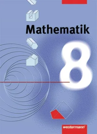 Mathematik für die Gesamtschule - Euro. Ausgabe für Hamburg Hessen Rheinland-Pfalz Niedersachsen Bremen: Mathematik - Allgemeine Ausgabe 1999: Schülerband 8