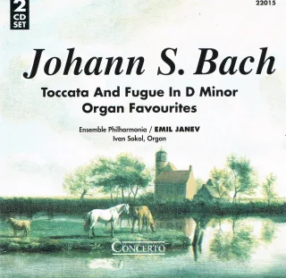 Johann S. Bach: Toccata and Fugue in D Minor / Organ Favourites