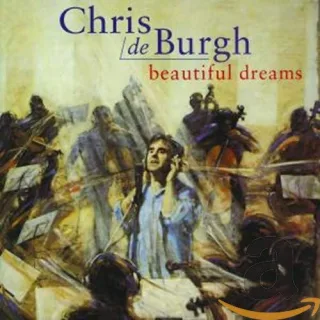 Beautiful Dreams [Audio CD] Chris de Burgh Clem Clempson Gavyn Wright Gwalia Ian Thomas John Giblin John Themis London Session Orchestra Miles Bould Peter Oxendale