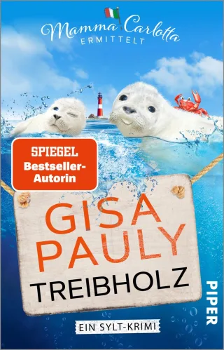 Treibholz (Mamma Carlotta 17): Ein Sylt-Krimi | Neuer Sylt-Kriminalroman von SPIEGEL-Bestsellerautorin Gisa Pauly