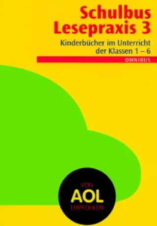 Lust auf Lesen : Schulbus Lesepraxis 3