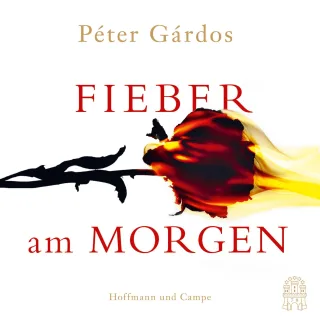 Fieber am Morgen [Audio CD] [2015] Gárdos Péter Wostry Axel Tankó Timea