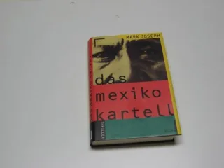 Das Mexiko-Kartell.