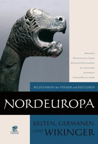 Bildlexikon der Völker und Kulturen: Nordeuropa: Kelten Germanen und Wikinger: BD 8