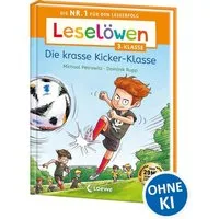 Leselöwen 3. Klasse - Die krasse Kicker-Klasse / Michael Petrowitz