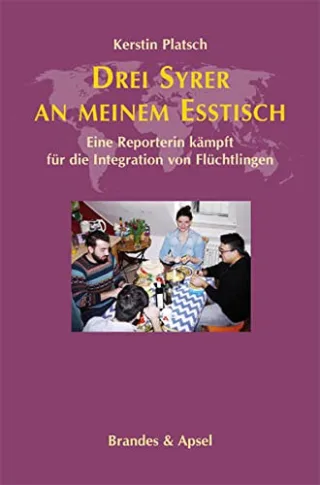 Drei Syrer an meinem Esstisch: Eine Reporterin kämpft für die Integration von Flüchtlingen