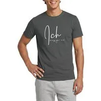 Spreadshirt T-Shirt Ich Muss Gar Nix Witziger Spruch Männer T-Shirt (1-tlg)