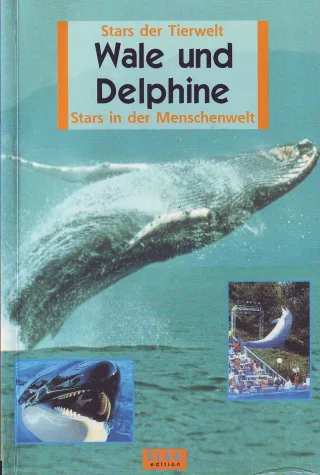 Wale in der Tierwelt -Stars der Tierwelt Stars in der Menschenwelt
