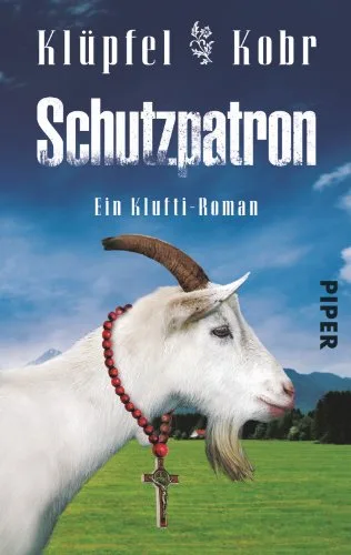 Schutzpatron: Ein Klufti-Roman [Taschenbuch] [2013] Klüpfel Volker Kobr Michael