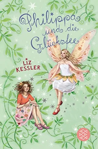 Philippa und die Glücksfee [Taschenbuch] [2013] Kessler Liz Schöffmann-Davidov Eva Riekert Eva C.