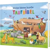 Meine kleine bunte Taufbibel / Martin Polster, Taufgeschenk mit Widmungsseite