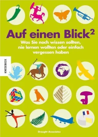 Auf einen Blick 2: Was Sie noch wissen sollten nie lernen wollten oder einfach vergessen haben [Taschenbuch] [2011] Draught Associates